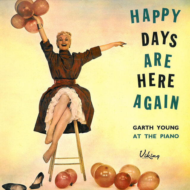 Happy Days Are Here Again