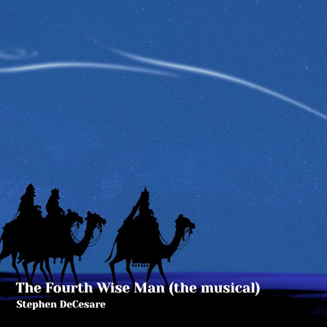 The Fourth Wise Man (The Musical)