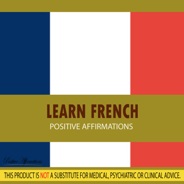 Learn French - Positive Affirmations