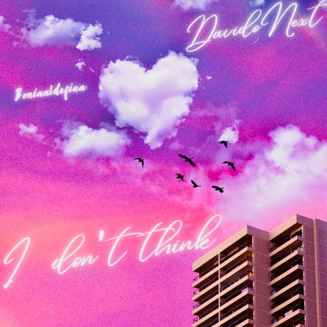 I Don’t Think (Slowed Down Version)