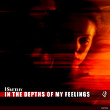 In The Depths Of My Feelings