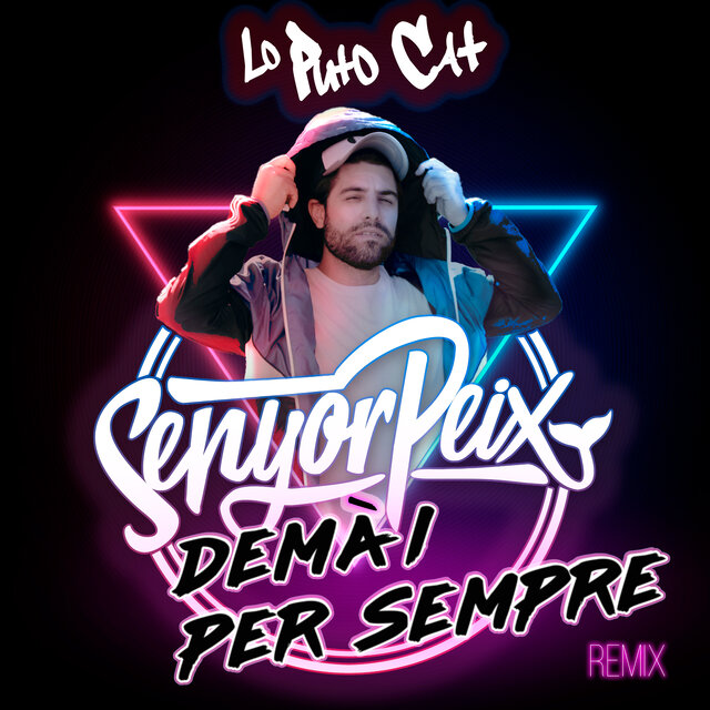 Demà I Per Sempre (Lo Puto Cat Remix)