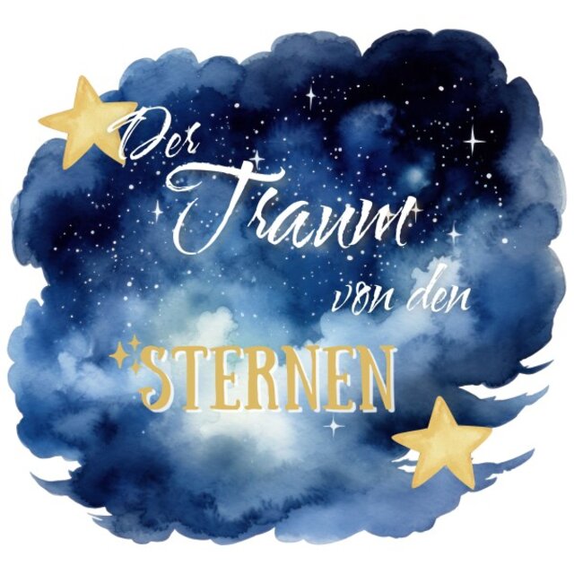 Der Traum von den Sternen
