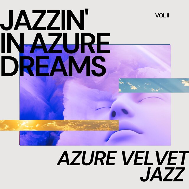 Jazzin' in Azure Dreams: Volume Two