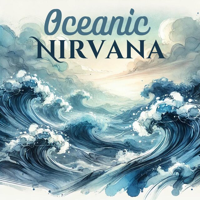 Oceanic Nirvana: Ocean Waves for Deep Sleep & Tranquil Breathing