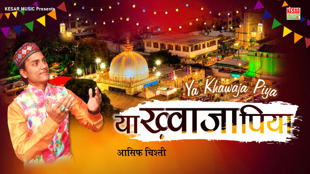 Ya Khawaja Piya-Hindi Video Song
