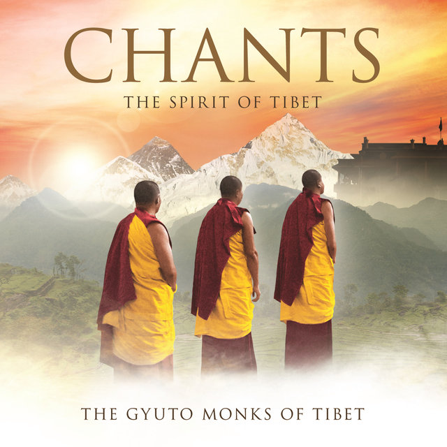 Chants - The Spirit Of Tibet (International Version)