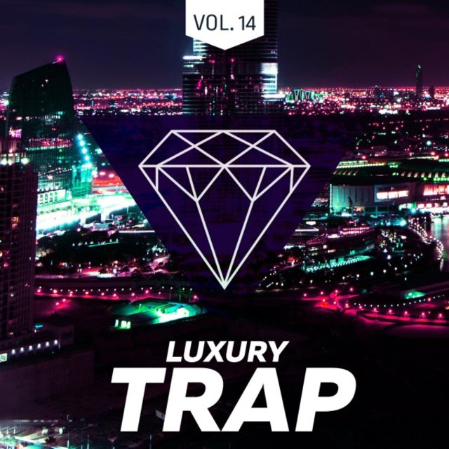 Luxury Trap Vol. 14 (All Trap Music)