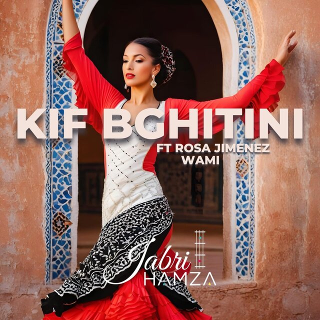 KIF BGHITINI (feat. ROSA JIMENEZ)