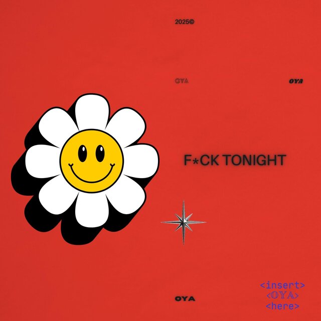 F_CK TONIGHT