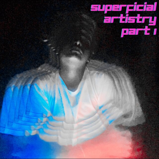 superficial artistry part 1