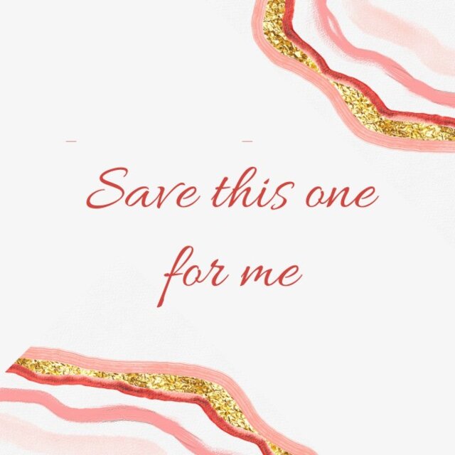 Save This One for Me