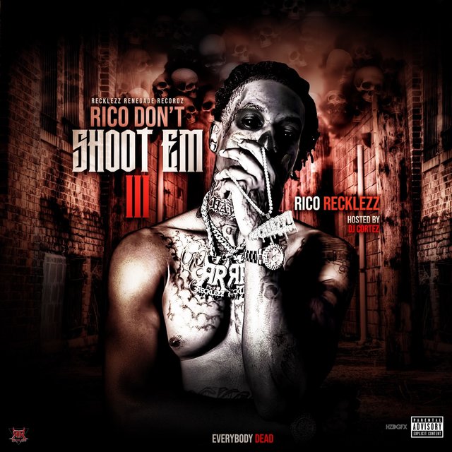 Rico Don't Shoot Em 3