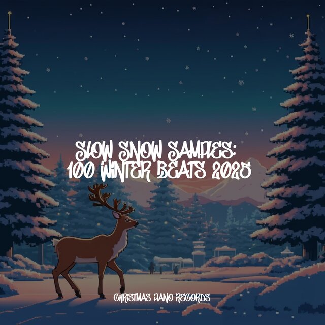 Slow Snow Samples: 100 Winter Beats 2025