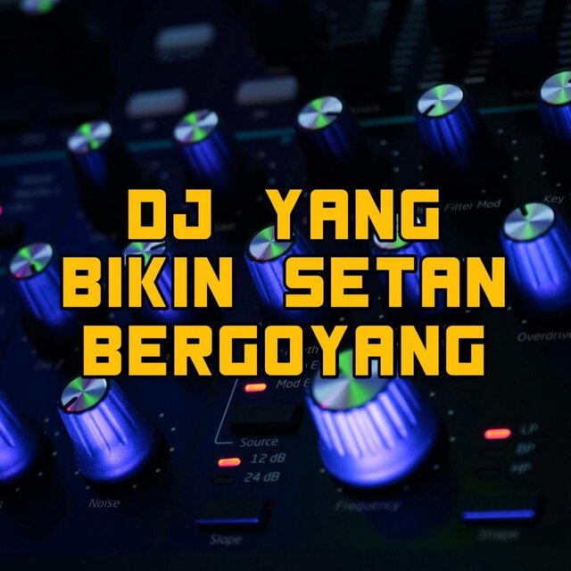 Dj Yang Bikin Setan Bergoyang
