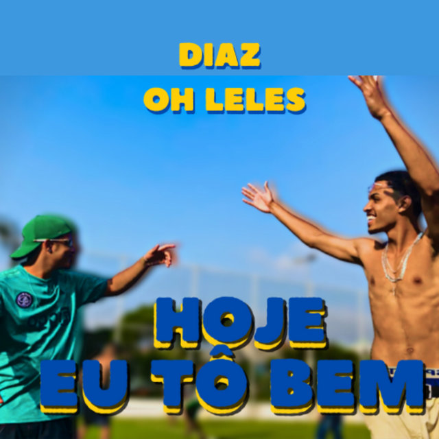 Hoje Eu Tô Bem