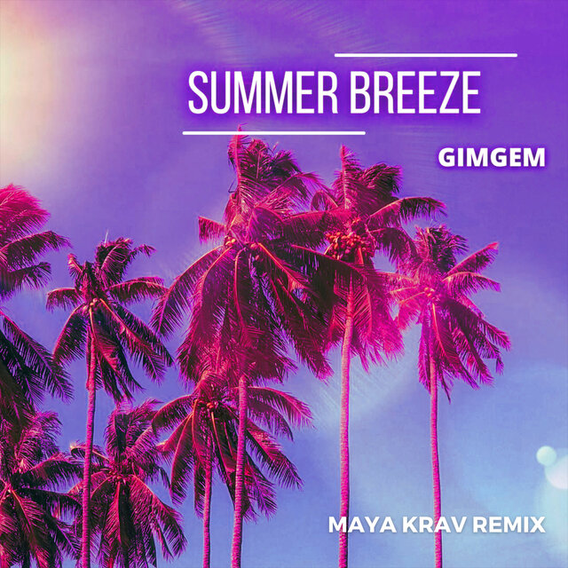 Summer breeze (Maya Krav Remix)