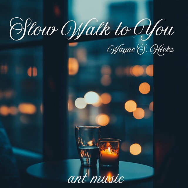 Slow Walk to You