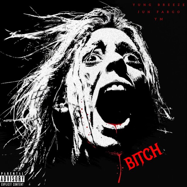 BITCH (feat. YM & Jun Fargo)