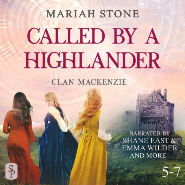 Called by a Highlander Box Set 2: Books 5-7 (Clan Mackenzie) [Over 25 Hours of Steamy Highlander Romances]