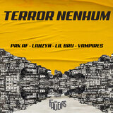 Terror Nenhum