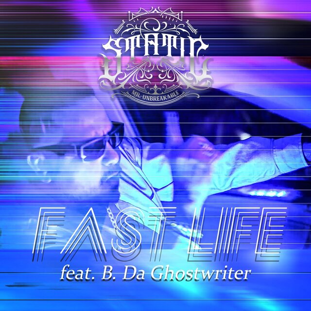 Fast Life (feat. B. Da Ghostwriter)