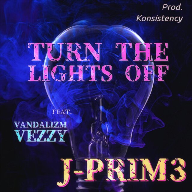 Turn The Lights Off (feat. Vandalizm Veezy)