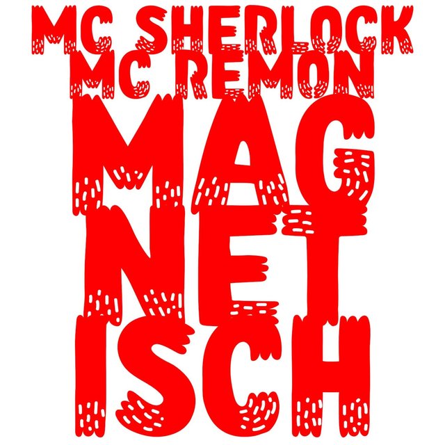 Magnetisch (feat. MC Sherlock)