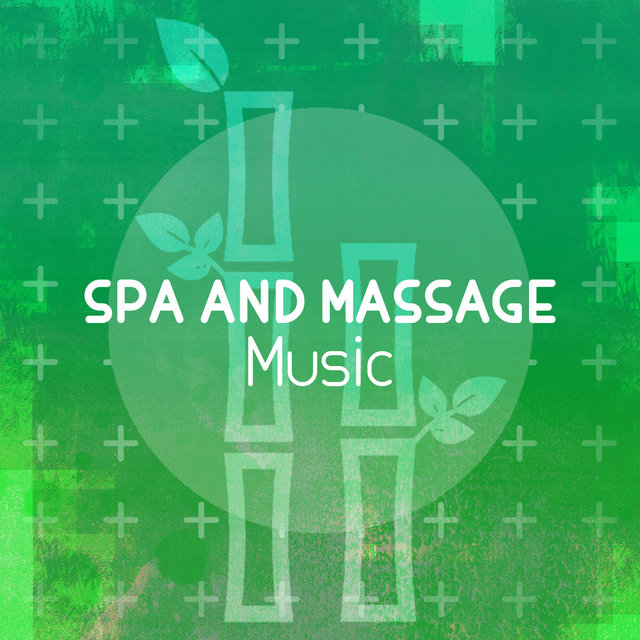 Spa and Massage Music