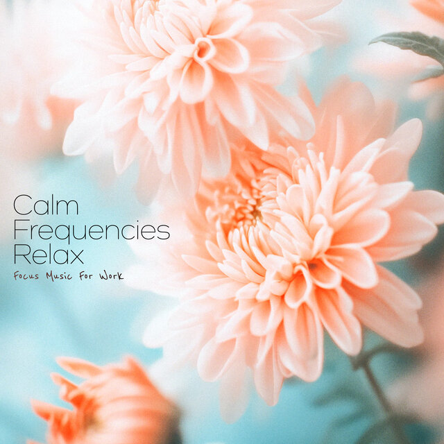 Calm Frequencies Relax