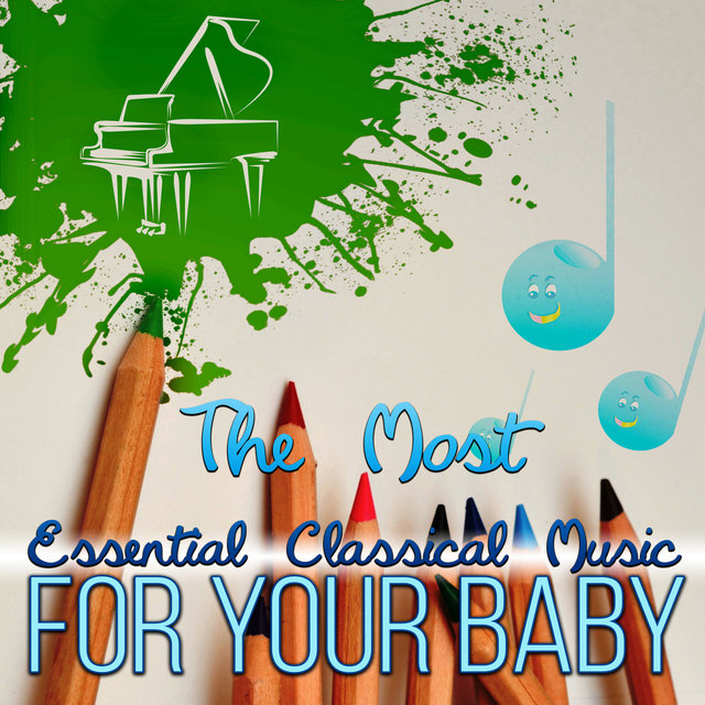 The Most Essential Classical Music for Your Baby -  Soothing Sounds for Kids, Gentle & Calming Music for Relax and Peace, Beautiful Harp Music