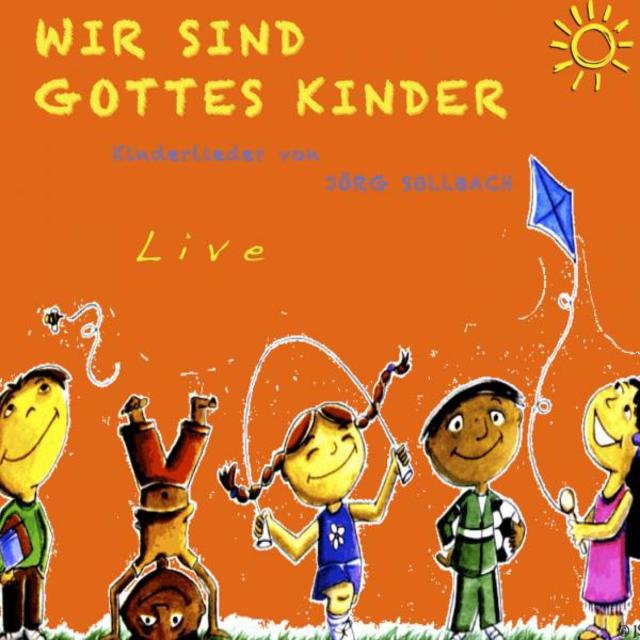 Wir sind Gottes Kinder Live