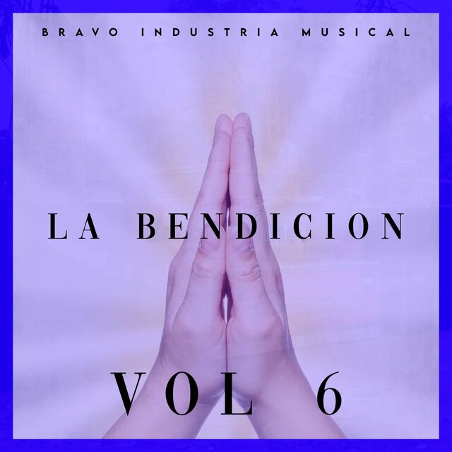 La Bendicion Vol 6