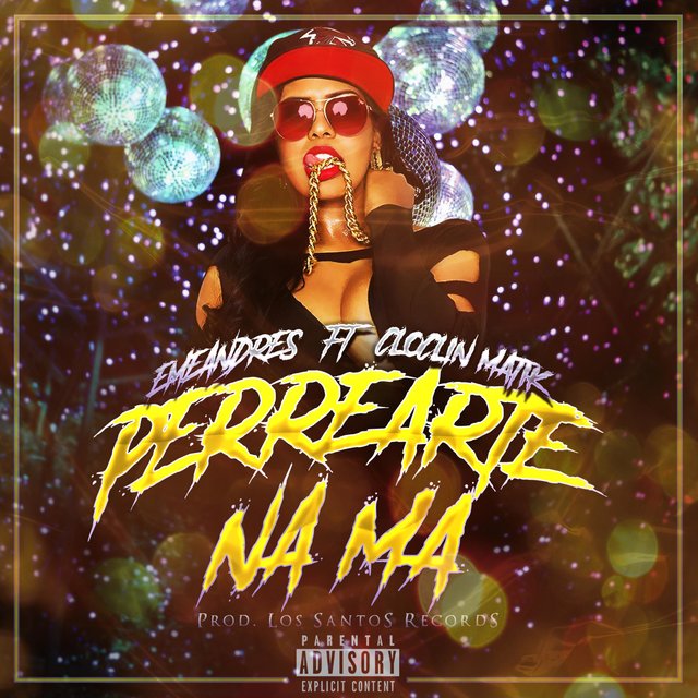 Perrearte Na Ma (feat. Cloclin Matik)