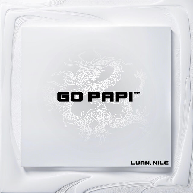 Luan, NILE - Go Papi EP