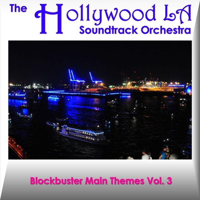 Blockbuster Main Themes, Vol. 3 (Best of Soundtracks)