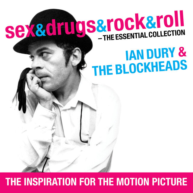 Sex & Drugs & Rock & Roll - The Essential Collection