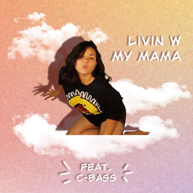 Livin' w my mama