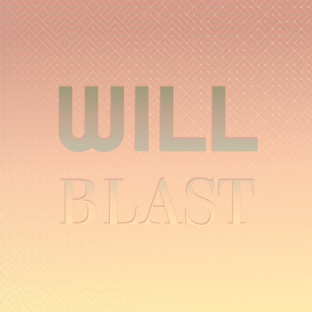 Will Blast