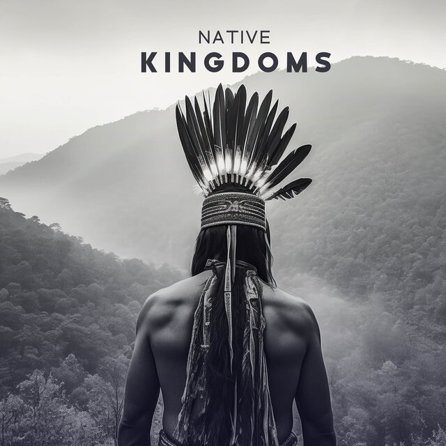Native Kingdoms (Shamanic Coronation Ritual)