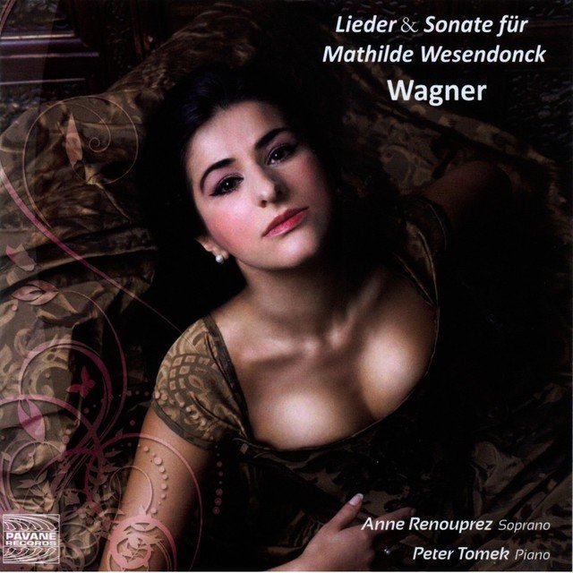 Wagner: Lieder & Sonate für Mathilde Wesendonck