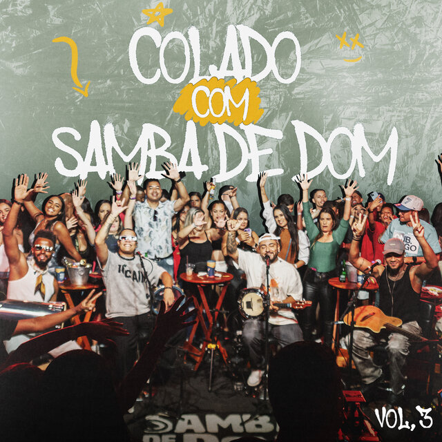 Colado Com Samba de Dom, Vol. 3 (Ao Vivo)
