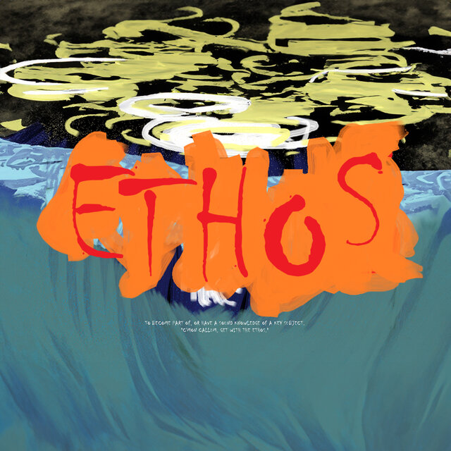 ETHOS (for the culture)