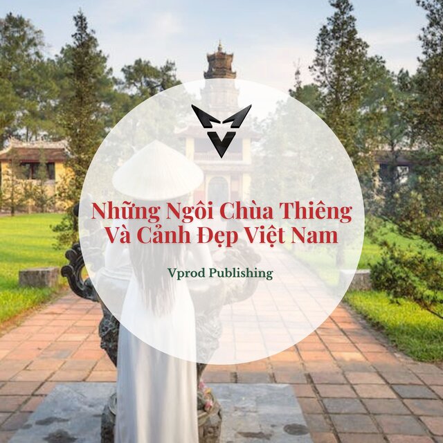 Những Ngôi Chùa Thiêng Và Cảnh Đẹp Việt Nam