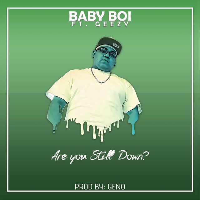 Are You Still Down (feat. Geezy)