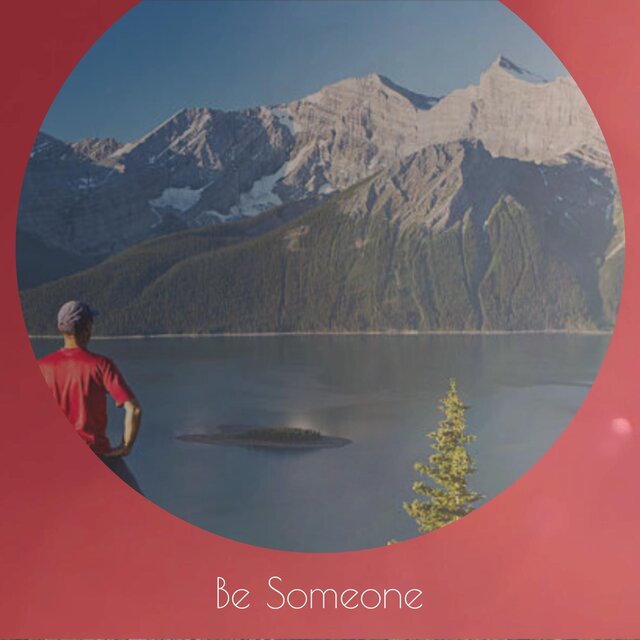 Be Someone