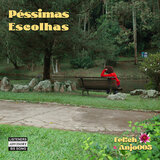 Péssimas Escolhas