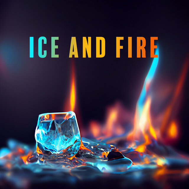 Ice And Fire