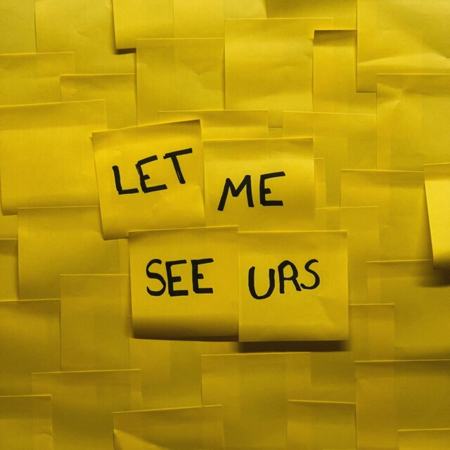 let me see urs