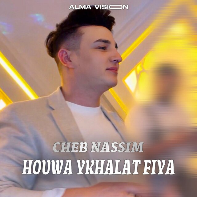 Houwa Ykhalat Fiya